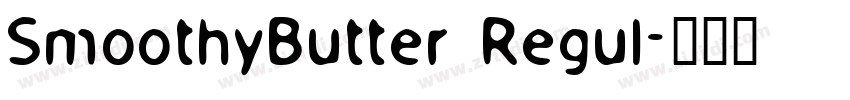 SmoothyButter Regul字体转换